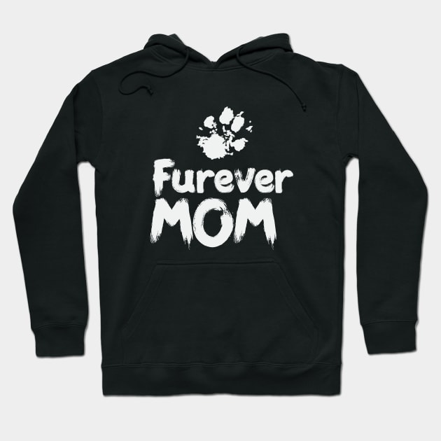 Furever Mom Hoodie by MikeBrennanAD